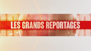 Revoir Les grands reportages du 20 Septembre