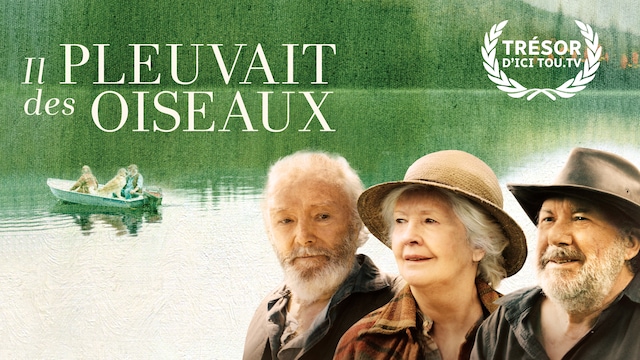 Il Pleuvait Des Oiseaux Streaming Il pleuvait des oiseaux | ICI TOU.TV
