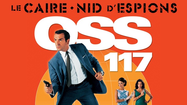 OSS 117 : Le Caire, nid d'espions | ICI TOU.TV