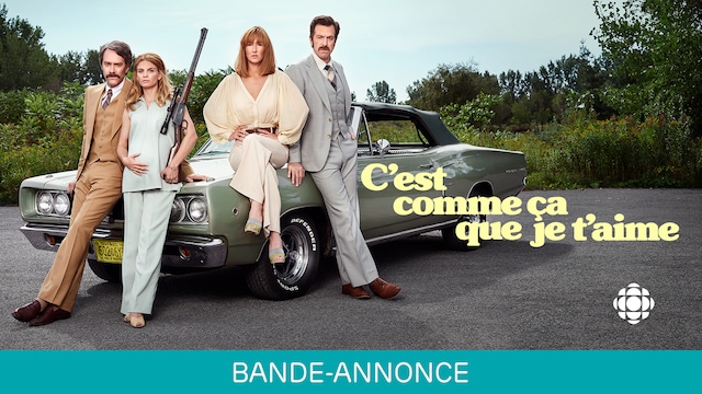 C'est Comme ça Que Je T'aime Série C'est comme ça que je t'aime | Bande-annonce | ICI TOU.TV