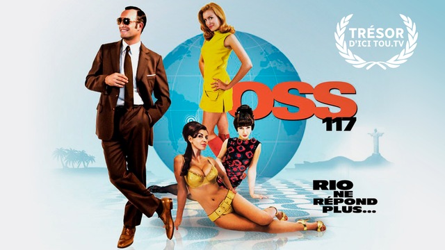 OSS 117: Rio ne répond plus | ICI TOU.TV