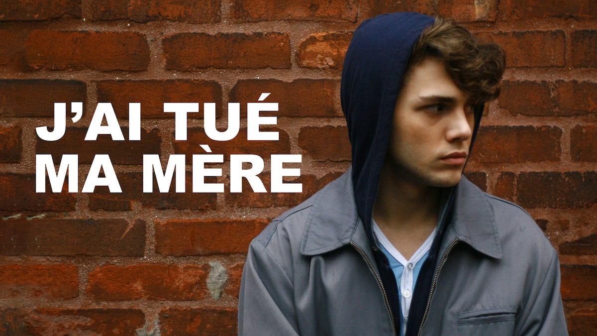 J'ai tué ma mère | Films | ICI TOU.TV