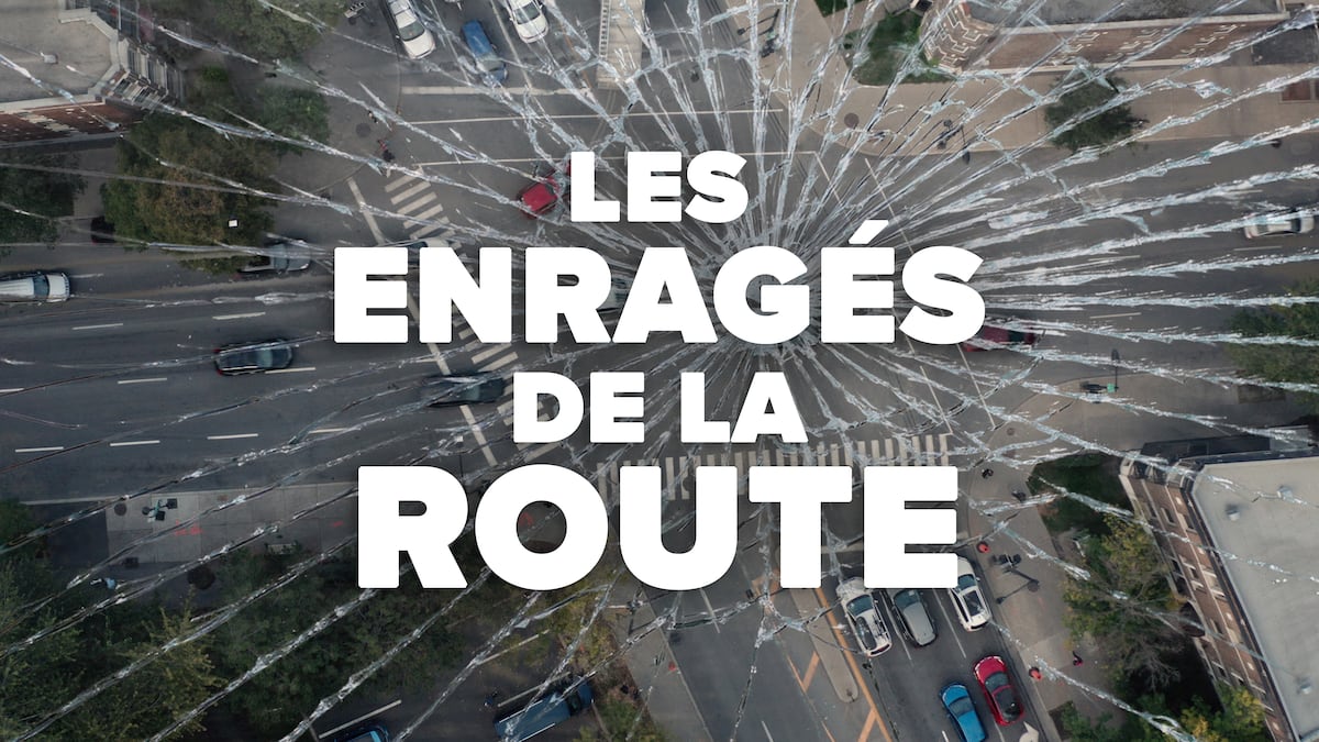 Les enragés de la route Films ICI TOU.TV
