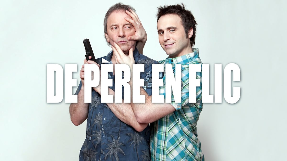 De père en flic | Films | ICI TOU.TV