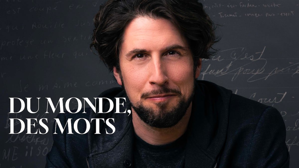 Du monde, des mots Séries ICI TOU.TV