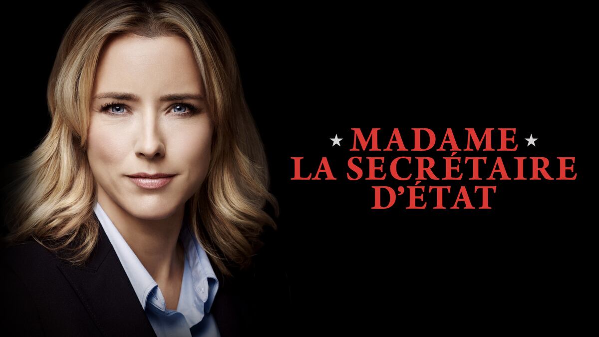 Madame la secrétaire d'État | Séries | ICI TOU.TV
