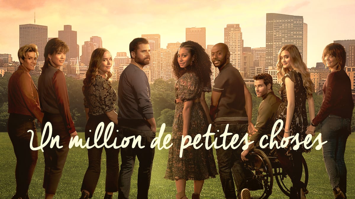 Un million de petites choses | Séries | ICI TOU.TV