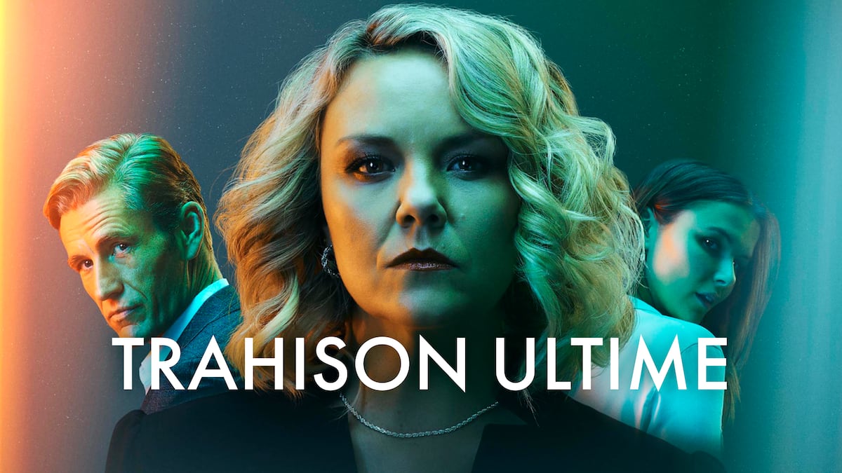 Trahison ultime | Séries | ICI TOU.TV
