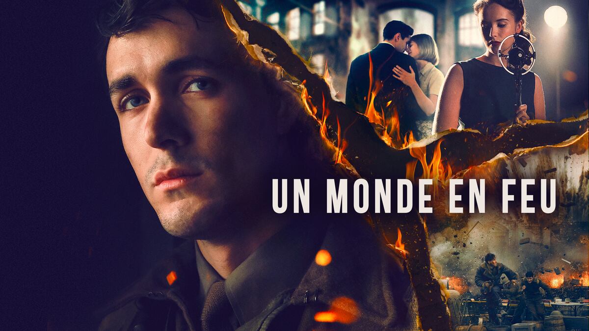 Un monde en feu Séries ICI TOU.TV